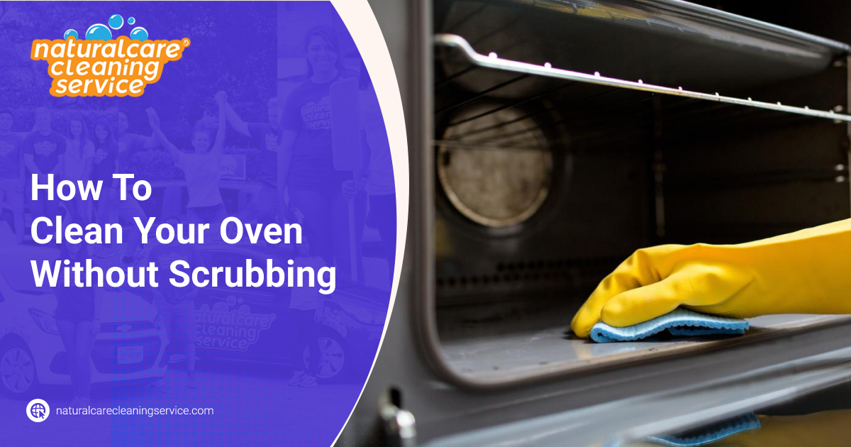 How To Clean Your Oven Without Scrubbing